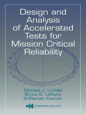 cover image of Design and Analysis of Accelerated Tests for Mission Critical Reliability